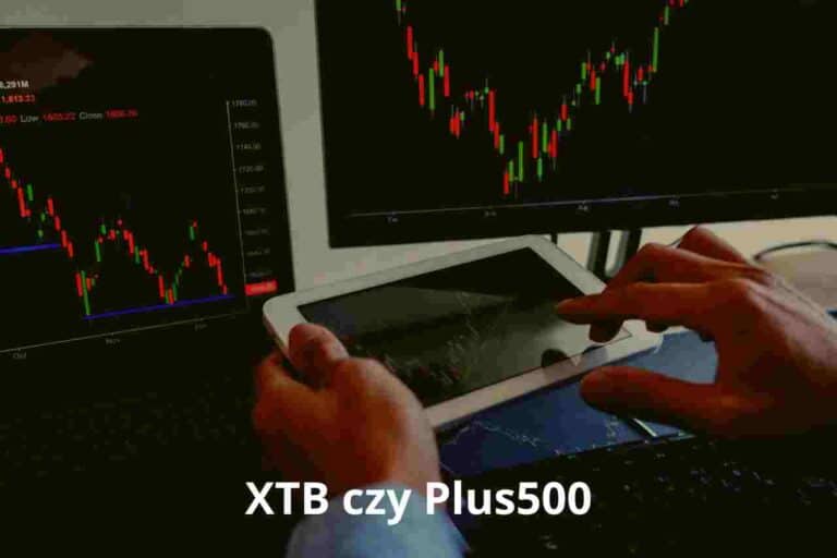 XTB czy Plus500 – co wybrać?